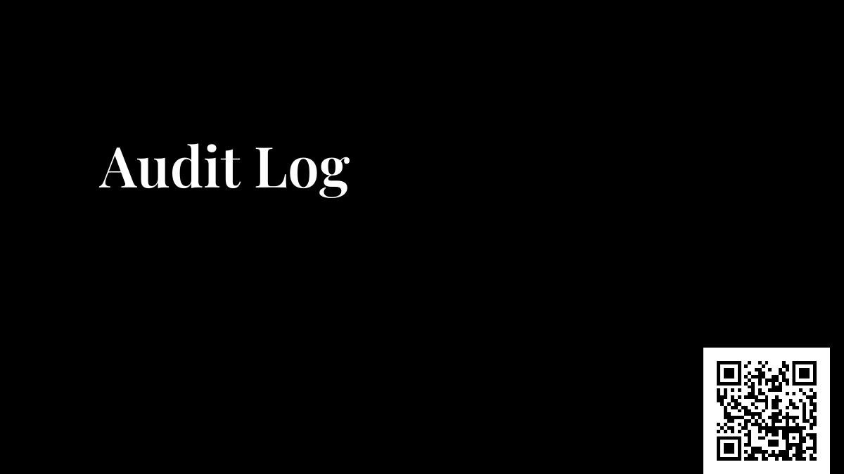 Audit Log