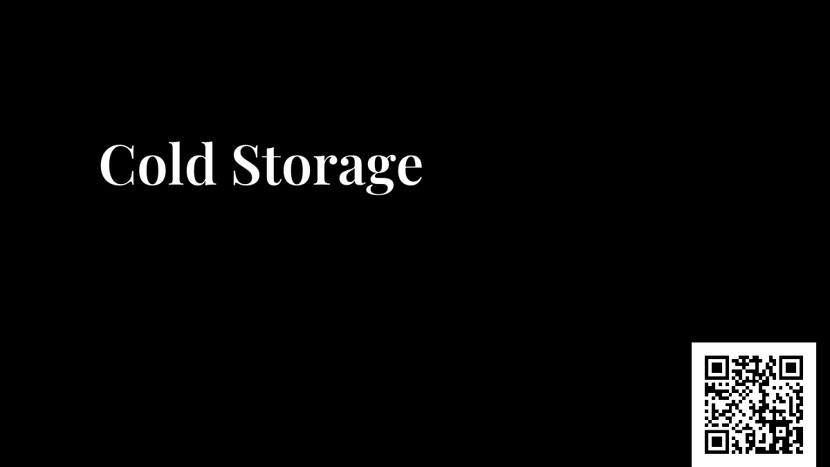 Cold Storage