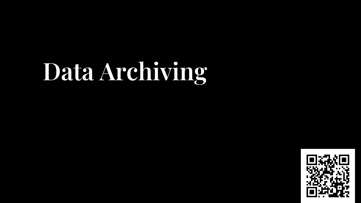 Data Archiving