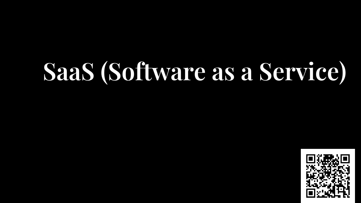 SaaS (Software as a Service)