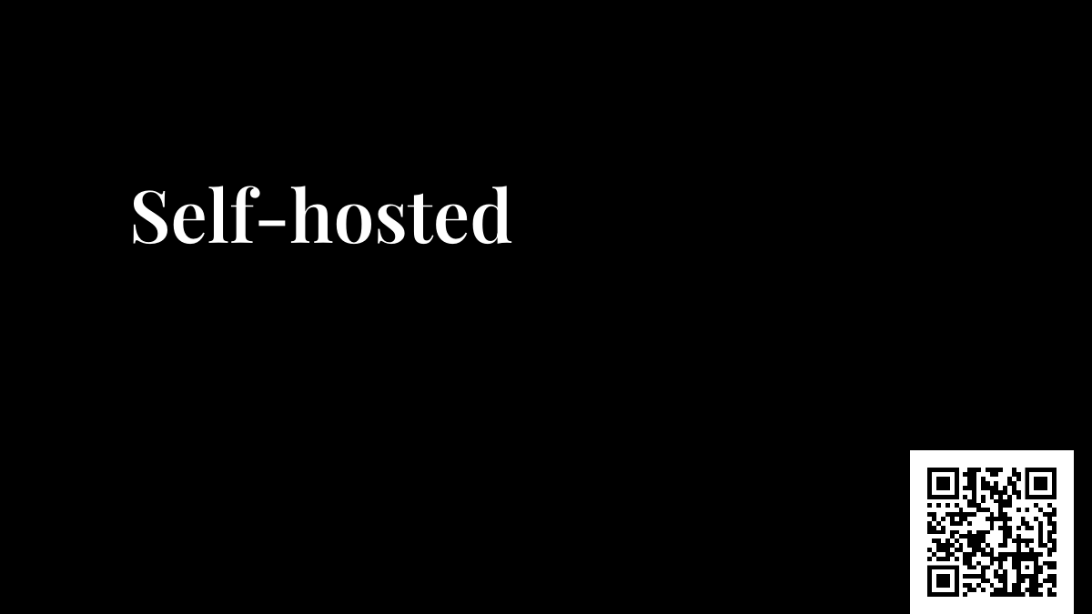 Self-hosted