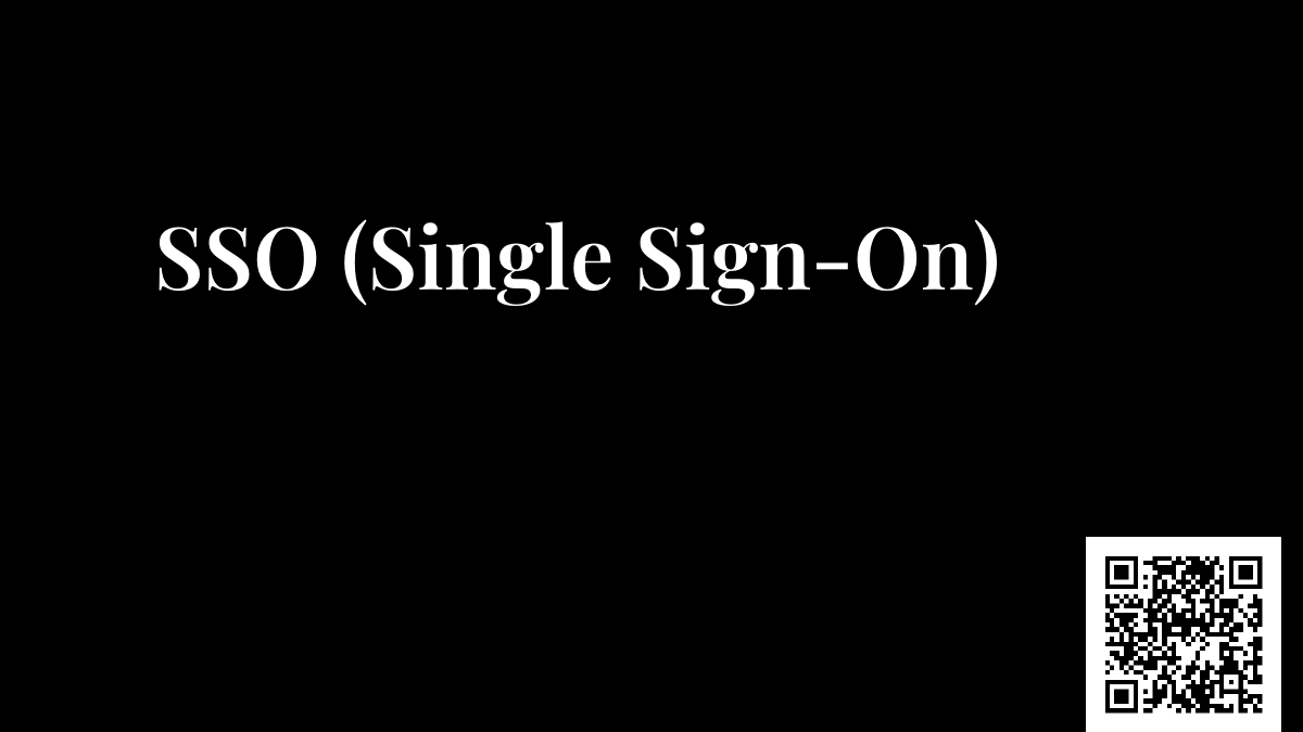 SSO (Single Sign-On)