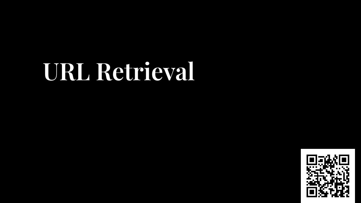 URL Retrieval