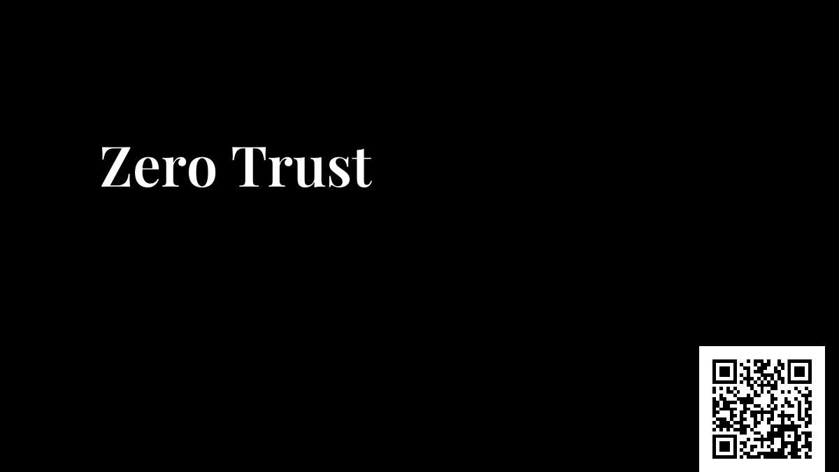 Zero Trust